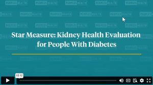 Star measures: Kidney Health Evaluation for People with Diabetes